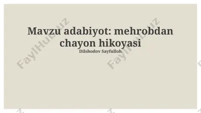 mihrobdan chayonning hikoyasi — PPTX