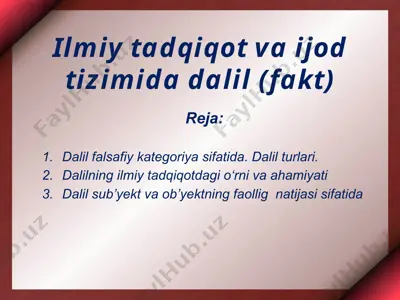 ilmiy tadqiqot va ijod tizimida dalil (fakt) — PPTX