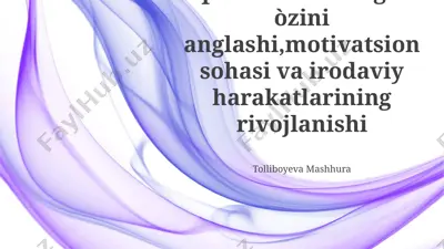 iqtidorli bolaning òz òzini anglashi, motivatsion sohasi va irodaviy harakatlarining rivojlanishi — PPTX