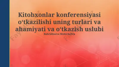 kitobxonlar konferensiyasi oʻtkazilishi uning turlari va ahamiyati va oʻtkazish uslubi — PPTX