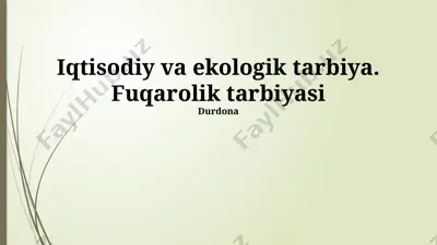 iqtisodiy va ekologik tarbiya. fuqarolik tarbiyasi — PPTX