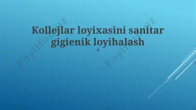 kollejlar loyihasi sanitar gigienik loyihalash — PPTX