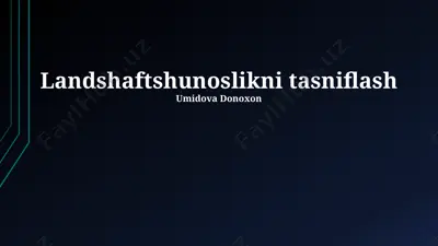 landshaftshunoslikni tasniflash — PPTX