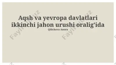 aqsh va yevropa davlatlari ikkinchi jahon urushi oralig'ida — PPTX