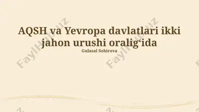 aqsh va yevropa davlatlari ikki jahon urushi oraligʻida — PPTX
