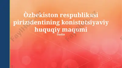 oʻzbekiston respublikasi pirizidentining konistutsiyaviy huquqiy maqomi — PPTX