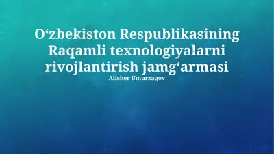 oʻzbekiston respublikasining raqamli texnologiyalarni rivojlantirish jamgʻarmasi — PPTX