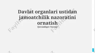 davlat organlari ustidan jamoatchilik nazoratini ornatish — PPTX