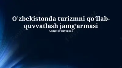 o’zbekistonda turizmni qo’llab-quvvatlash jamg’armasi — PPTX