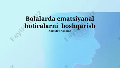 bolalarda emotsional xotiralarni boshqarish — PPTX