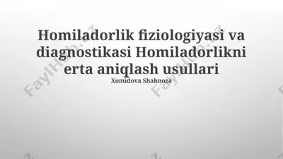 homiladorlik fiziologiyasi va diagnostikasi — PPTX