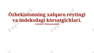 xalqaro reytinglar va indeksdagi kòrsatgichlari — PPTX
