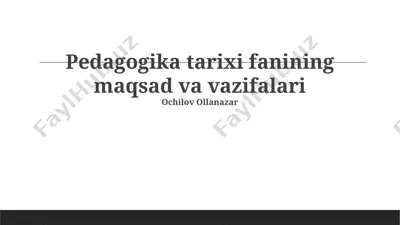 pedagogika tarixi fanining maqsad va vazifalari — PPTX