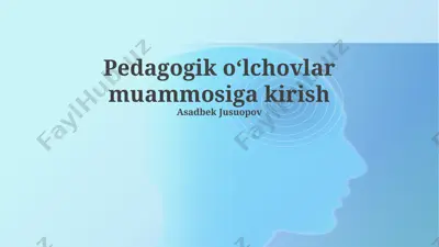 pedagogik oʻlchovlar muammosiga kirish — PPTX