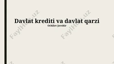 davlat krediti va davlat qarzi — PPTX