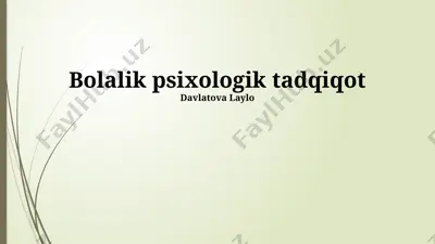 bolalik psixologik tadqiqot — PPTX