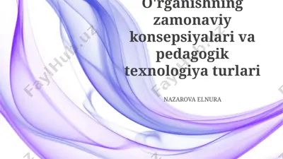 o'rganishning zamonaviy konsepsiyalari va pedagogik texnologiya turlari — PPTX