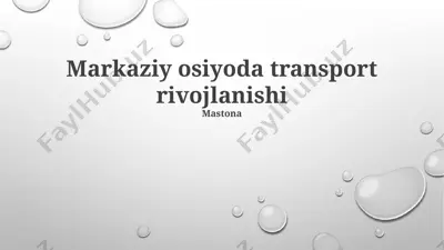 markaziy osiyoda transport rivojlanishi — PPTX