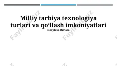 milliy tarbiya texnologiya turlari va qo‘llash imkoniyatlari — PPTX