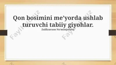 qon bosimini meʼyorda ushlab turuvchi tabiiy giyohlar — PPTX