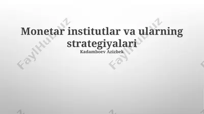 monetar institutlar va ularning strategiyalari — PPTX