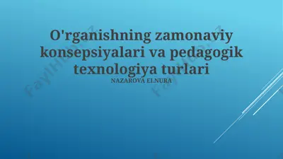 zamonaviy ta'lim konsepsiyalari va pedagogik texnologiya turlari — PPTX