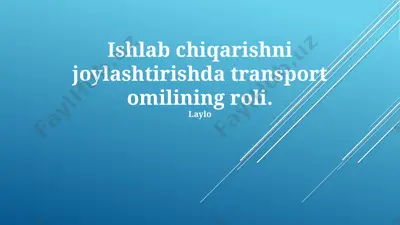 transport omili va ishlab chiqarish — PPTX