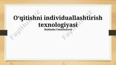 oʻqitishni individuallashtirish texnologiyasi — PPTX