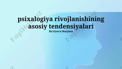 psixologiyaning rivojlanishidagi asosiy yo'nalishlar — PPTX