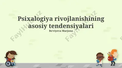 psixologiya rivojlanishining asosiy tendensiyalari — PPTX