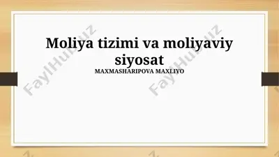 moliya tizimi va moliyaviy siyosat — PPTX