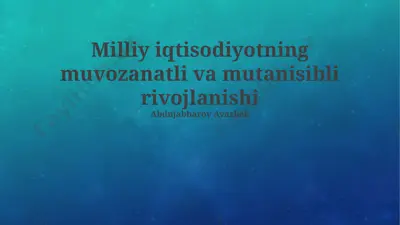 milliy iqtisodiyotning muvozanatli va mutanisibli rivojlanishi — PPTX