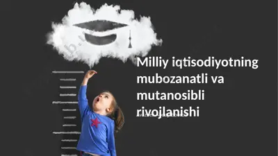 milliy iqtisodiyotning mubozanatli va mutanosibli rivojlanishi — PPTX