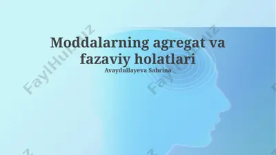 moddalarning agregat va fazaviy holatlari — PPTX