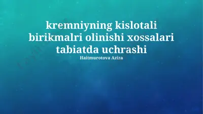silikon kislotali birikmalarning olinishi — PPTX