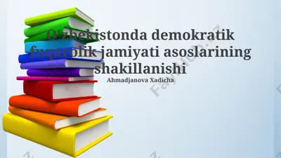 o'zbekistonda demokratik fuqarolik jamiyati asoslarining shakillanishi — PPTX