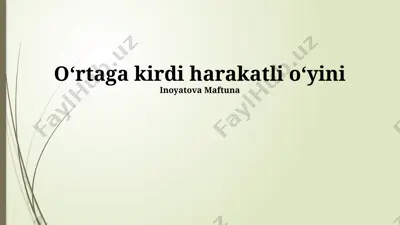 o‘rtaga kirdi harakatli o‘yini — PPTX
