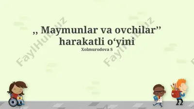 maymunlar va ovchilar animatsion o'yini — PPTX