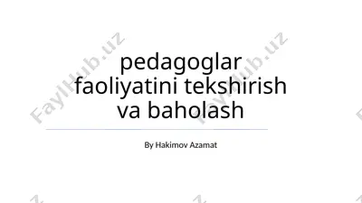 pedagoglar faoliyatini tekshirish va baholash — PPTX
