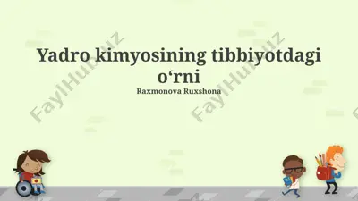 yadro kimyosining tibbiyotdagi oʻrni — PPTX