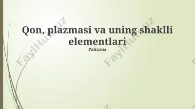 qon, plazmasi va uning shaklli elementlari — PPTX