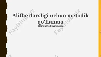 alifbe darsligi uchun metodik qo'llanma — PPTX