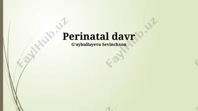 perinatal davr — PPTX