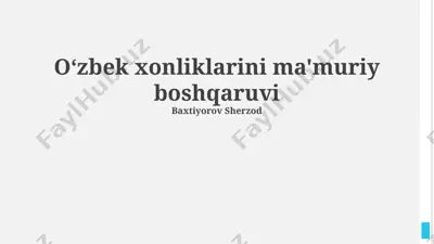 o‘zbek xonliklarini ma'muriy boshqaruvi — PPTX