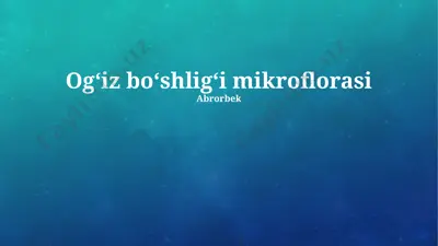 ogʻiz boʻshligʻi mikroflorasi — PPTX
