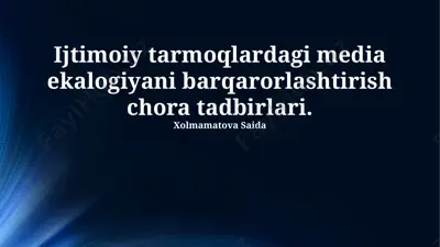 ijtimoiy tarmoqlardagi media ekologiyasini barqarorlashtirish chora-tadbirlari — PPTX