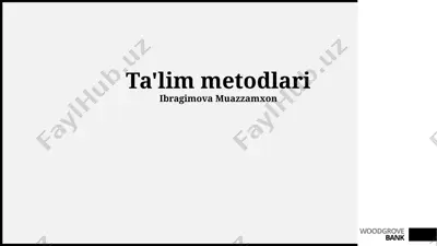 ta'lim metodlari — PPTX