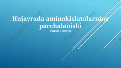 aminokislatalarning parchalanishi — PPTX