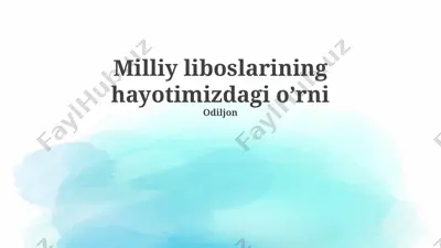 milliy liboslarining hayotimizdagi o’rni — PPTX