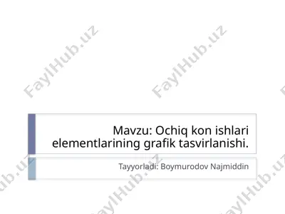 ochiq kon ishlari elementlarining grafik tasvirlanishi — PPTX